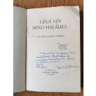 Hontvári Szabó Lajos: Légy hív mind halálig! (Dedikált)
