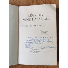   Hontvári Szabó Lajos: Légy hív mind halálig! (Dedikált)