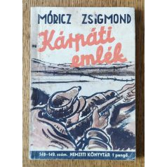  Móricz Zsigmond: Kárpáti emlék Összeválogatta és előszó Fazekas László. (Nemzeti Könyvtár 148-149. sz.) 