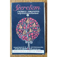 Móricz Zsigmond egyfelvonásosai - Szerelem I-II.