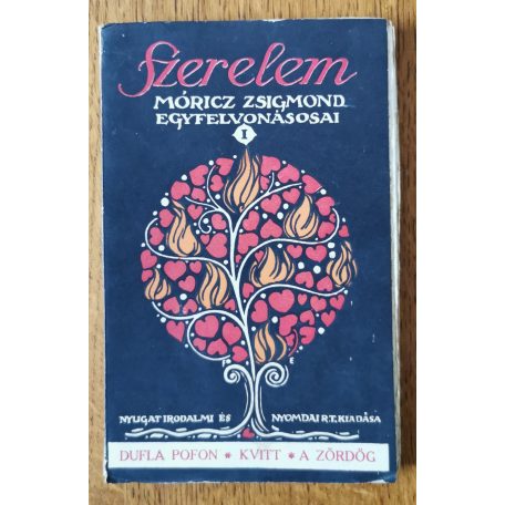 Móricz Zsigmond egyfelvonásosai - Szerelem I-II.