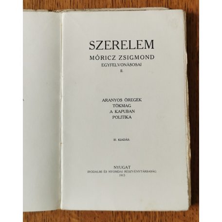 Móricz Zsigmond egyfelvonásosai - Szerelem I-II.
