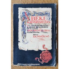   Benda Jenő: A béke kálváriaútján. Egy ujságíró naplója a Párisi Békekonferenciáról.