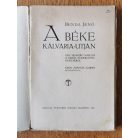Benda Jenő: A béke kálváriaútján. Egy ujságíró naplója a Párisi Békekonferenciáról.