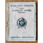 Székely Aurél: Harctéri tipusok