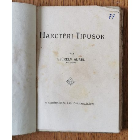 Székely Aurél: Harctéri tipusok