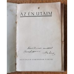   Az én utaim - Névtelen zarándok versei (feltehetőleg Hontvári Szabó Lajos - Dedikált)