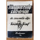 Kristóffy József: Magyarország kálváriája - Az összeomlás útja I-II.