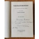 Csathó Kálmán: Vadászzsákmány (Dedikált, első kiadás!)