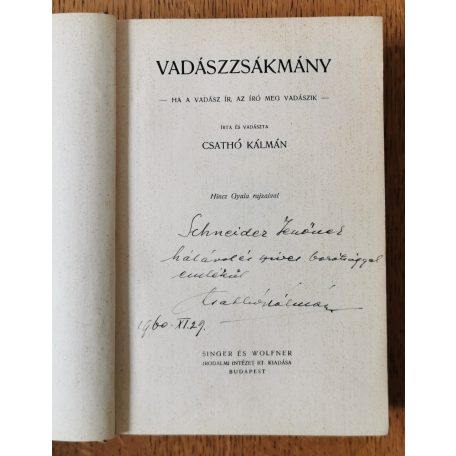 Csathó Kálmán: Vadászzsákmány (Dedikált, első kiadás!)