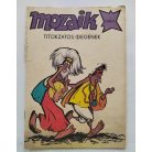 Mozaik 1984/7 Titokzatos idegenek