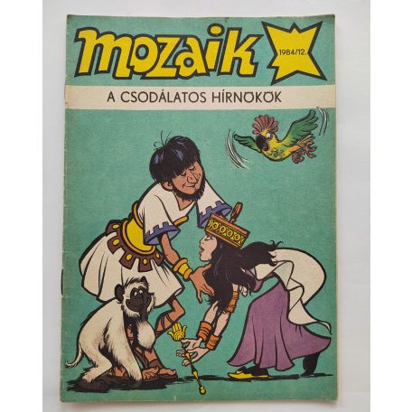 Mozaik 1984/12 A csodálatos hirnökök