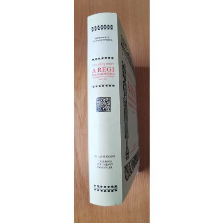 V. Ecsedy Judit: A régi magyarországi nyomdák betűi és díszei 1473-1600