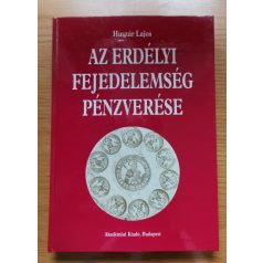 Huszár Lajos: Az Erdélyi Fejedelemség pénzverése