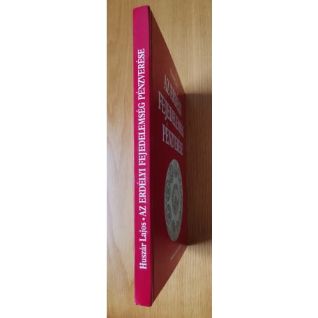 Huszár Lajos: Az Erdélyi Fejedelemség pénzverése