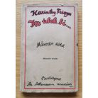 Karinthy Frigyes: Igy irtok ti I-II. (Második kiadás!)