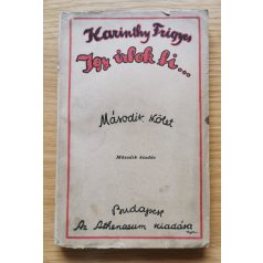 Karinthy Frigyes: Igy irtok ti I-II. (Második kiadás!)