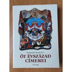 Nyulásziné Straub Éva: Öt évszázad címerei