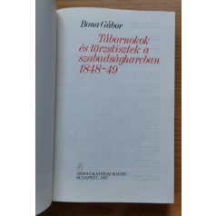   Bona Gábor: Tábornokok és törzstisztek az 1848/49. évi szabadságharcban