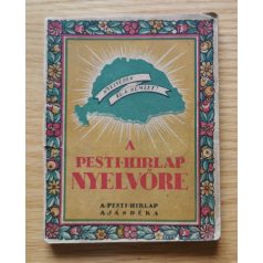 Kosztolányi Dezső (szerk.): A Pesti Hirlap Nyelvőre