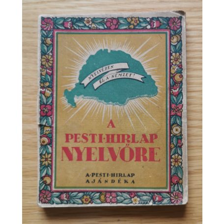 Kosztolányi Dezső (szerk.): A Pesti Hirlap Nyelvőre