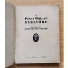 Kosztolányi Dezső (szerk.): A Pesti Hirlap Nyelvőre