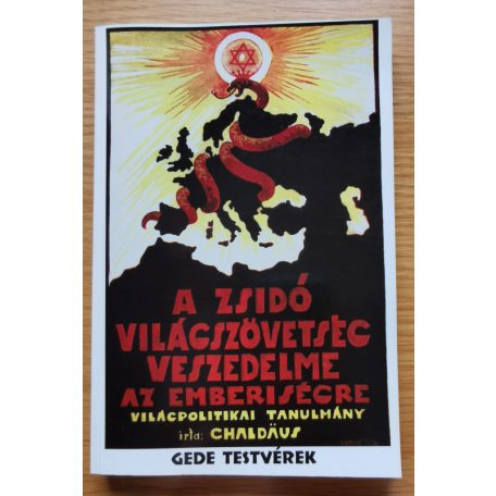 Chaldäus : A zsidó világszövetség veszedelme az emberiségre
