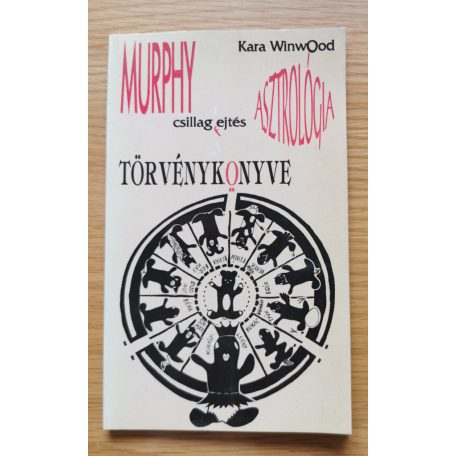 Kara Winwood: Murphy csillagfejtés törvénykönyve