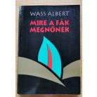 Wass Albert: Mire a fák megnőnek