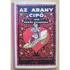Sebők Zsigmond: Az arany cipő. Moldován Béla rajzaival.