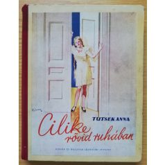 Tutsek Anna: Cilike rövid ruhában