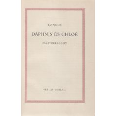 Longus: Daphnis és Chloé. Pásztorregény.
