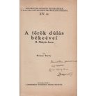 Metzner Károly: A török dúlás békeévei. II. Mátyás kora (Dedikált!)