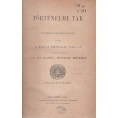   Történelmi tár. Évnegyedes folyóirat. 1883. évfolyam [6. évfolyam].