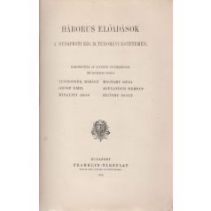   Háborus előadások a budapesti Kir. M. Tudomány-Egyetemen.