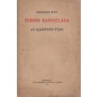 Nitti, Francesco: Európa hanyatlása. Az ujjáépités útjai + Nitti, Francesco: A béke 