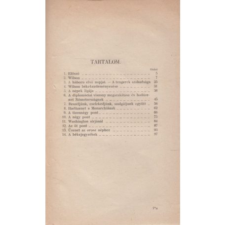 Wilson, [Thomas Woodrow]: Wilson beszédei és üzenetei a háborúról, békéről és a népek szövetségéről.