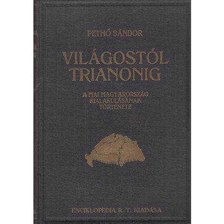 Pethő Sándor: Világostól Trianonig A mai Magyarország kialakulásának története.
