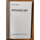 Medvigy Gábor: Rózsaszinű köd. Az uj koaliciónak és jelszavainak kritikája. (A nagyváradi „Szabadság”-ban megjelent vezércikkek)