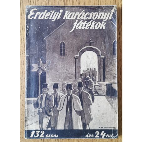 Volly István (szerk.): Erdélyi karácsonyi játékok: 72 eredeti népi játék