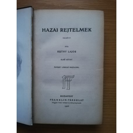 Kuthy Lajos: Hazai rejtelmek I-II.