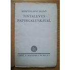 Kosztolányi Dezső: Tintaleves papírgaluskával