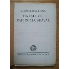 Kosztolányi Dezső: Tintaleves papírgaluskával