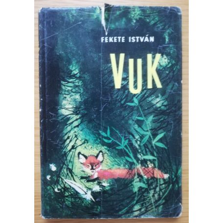 Fekete István: Vuk - Würtz Ádám rajzaival (Második kiadás!)