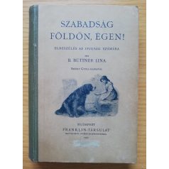 B. Büttner Lina: Szabadság földön, égen! 