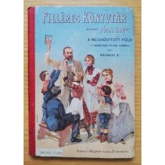 Bácskay Emil: A meghóditott föld