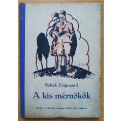 Sebők Zsigmond: A kis mérnökök