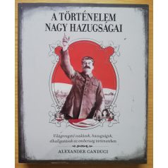 Alexander Canduci: A történelem nagy hazugságai