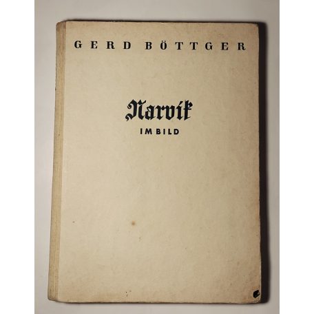 Gerd Böttger: Narvik im Bild