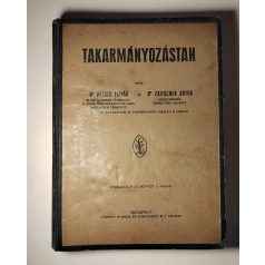   Weiser István, Dr. - Zaitschek Artur, Dr.: Takarmányozástan
